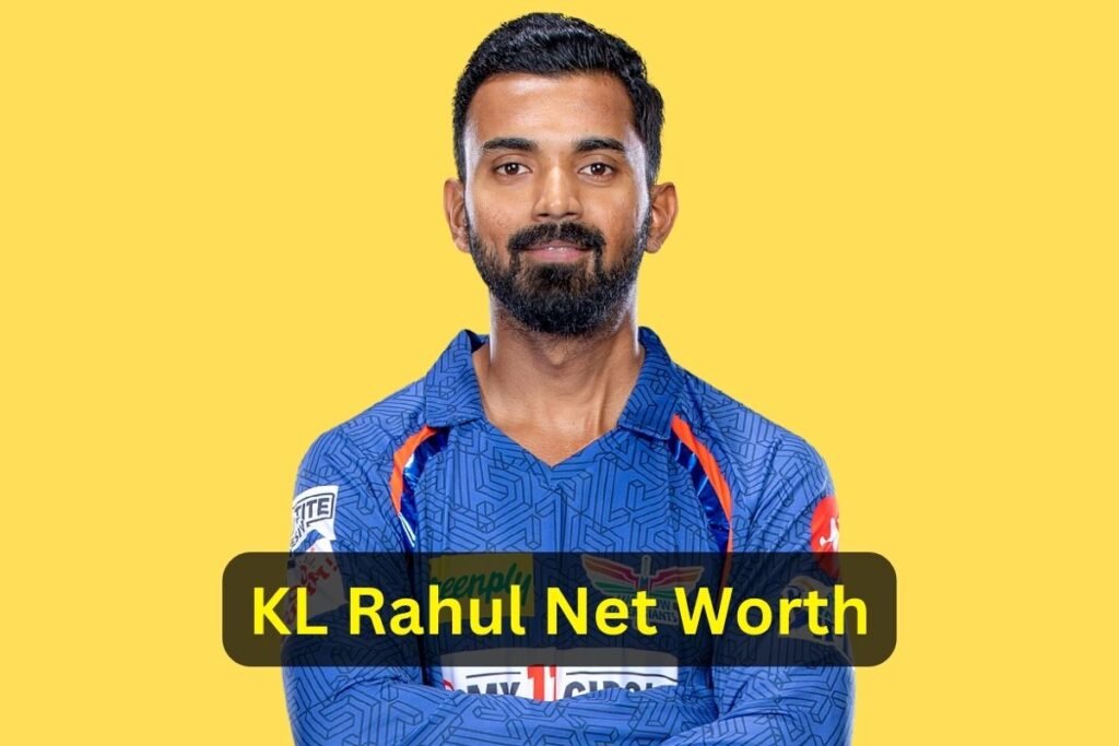 KL Rahul Net Worth 2024